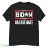 Biden Garage Gate Shirt - G500 Men’s Classic T-Shirt
