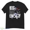 Big Dak Energy Dak Prescott Dallas Cowboys Shirt - G500 Men’s Classic T-Shirt