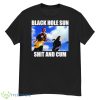 Black Hole Sun Shit And Cum Shirt - G500 Men’s Classic T-Shirt