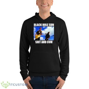 Black Hole Sun Shit And Cum Shirt - Unisex Fleece Pullover Hoodie