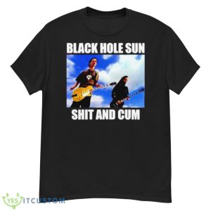 Black Hole Sun Shit And Cum Shirt - G500 Men’s Classic T-Shirt