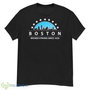 Boston Massachusetts Wicked Strong Since 1630 Shirt - G500 Men’s Classic T-Shirt