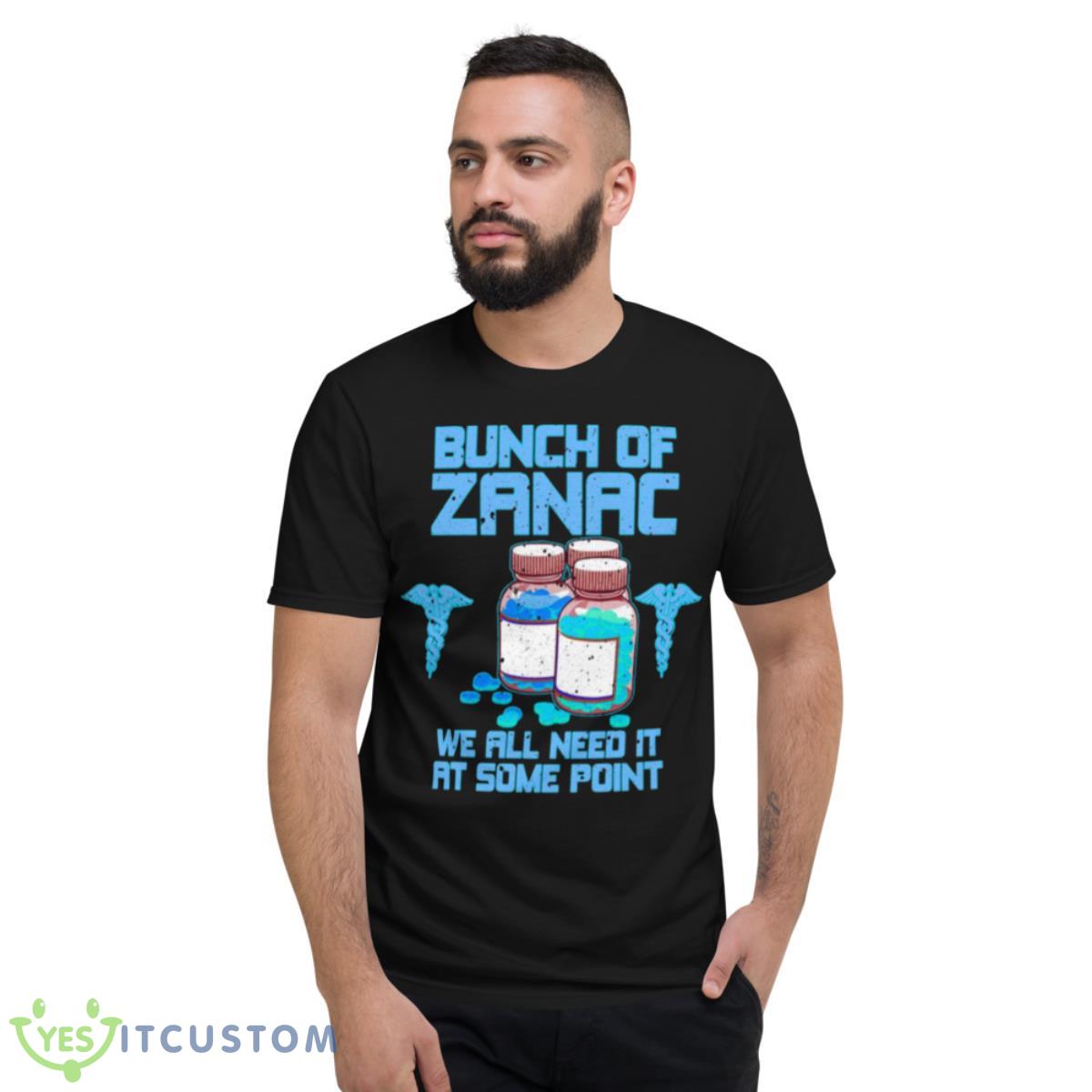 Bunch Of Zanac We Will Need At Some Point Shirt 2 Bunch Of Zanac We Will Need At Some Point Shirt - Short Sleeve T-Shirt