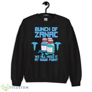 Bunch Of Zanac We Will Need At Some Point Shirt 8 Bunch Of Zanac We Will Need At Some Point Shirt - Unisex Crewneck Sweatshirt