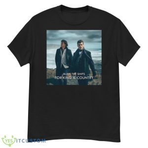 Burn The Ships For King & Country Album shirt - G500 Men’s Classic T-Shirt