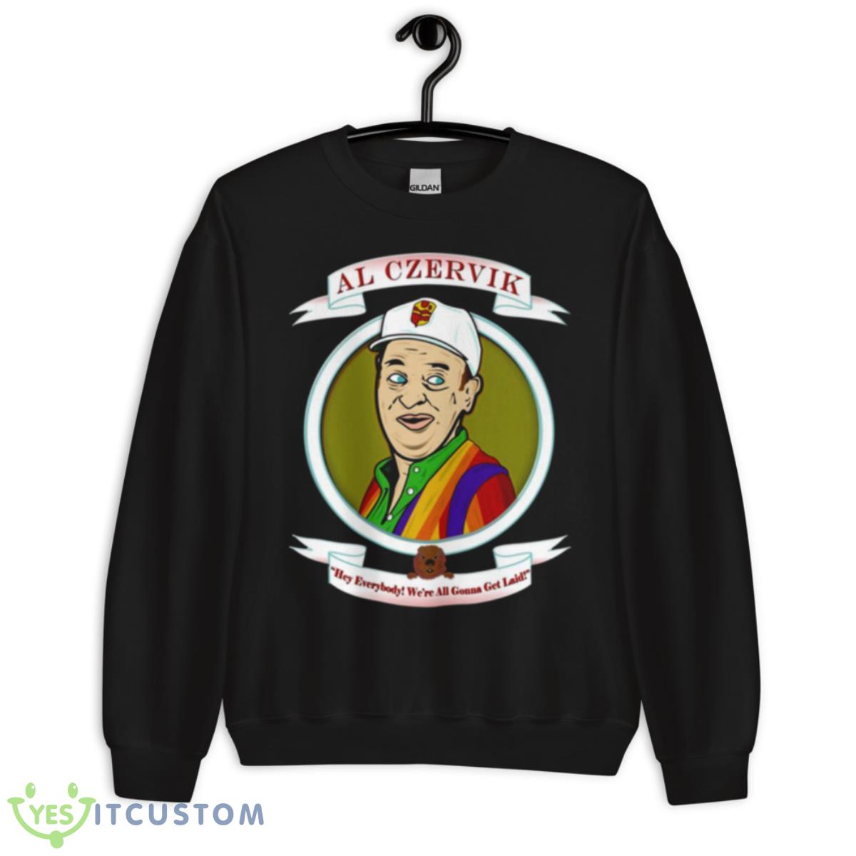 Caddyshack Al Czervik Shirt 3 Caddyshack Al Czervik Shirt - Unisex Crewneck Sweatshirt