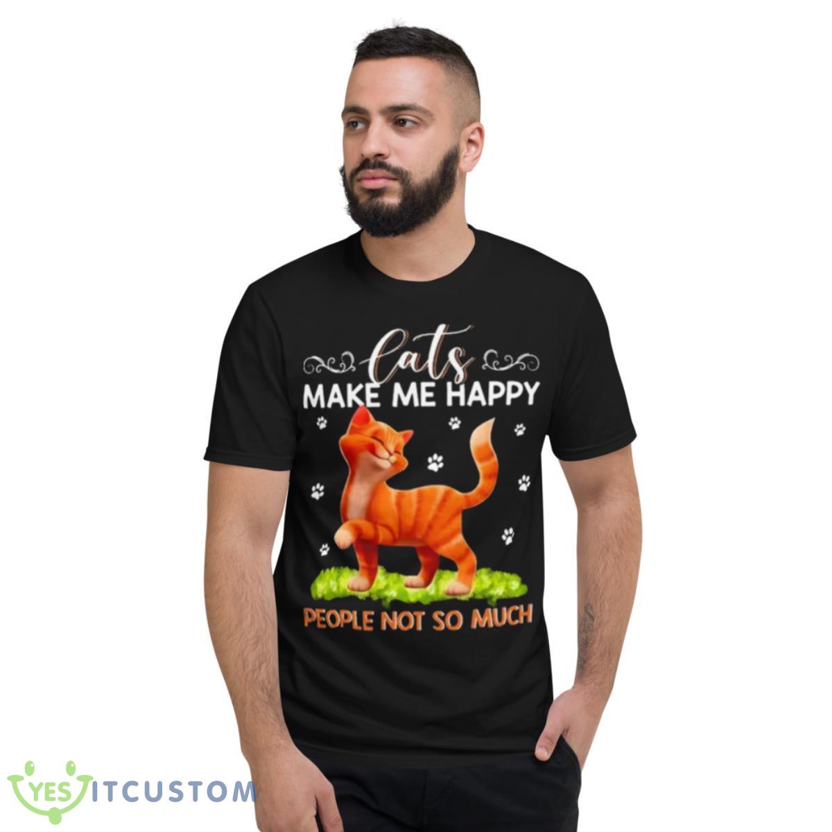 Cats Make Me Happy People Not So Much Shirt 2 Cats Make Me Happy People Not So Much Shirt - Short Sleeve T-Shirt