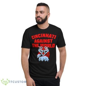 Cincinnati Against The World Shirt - Short Sleeve T-Shirt