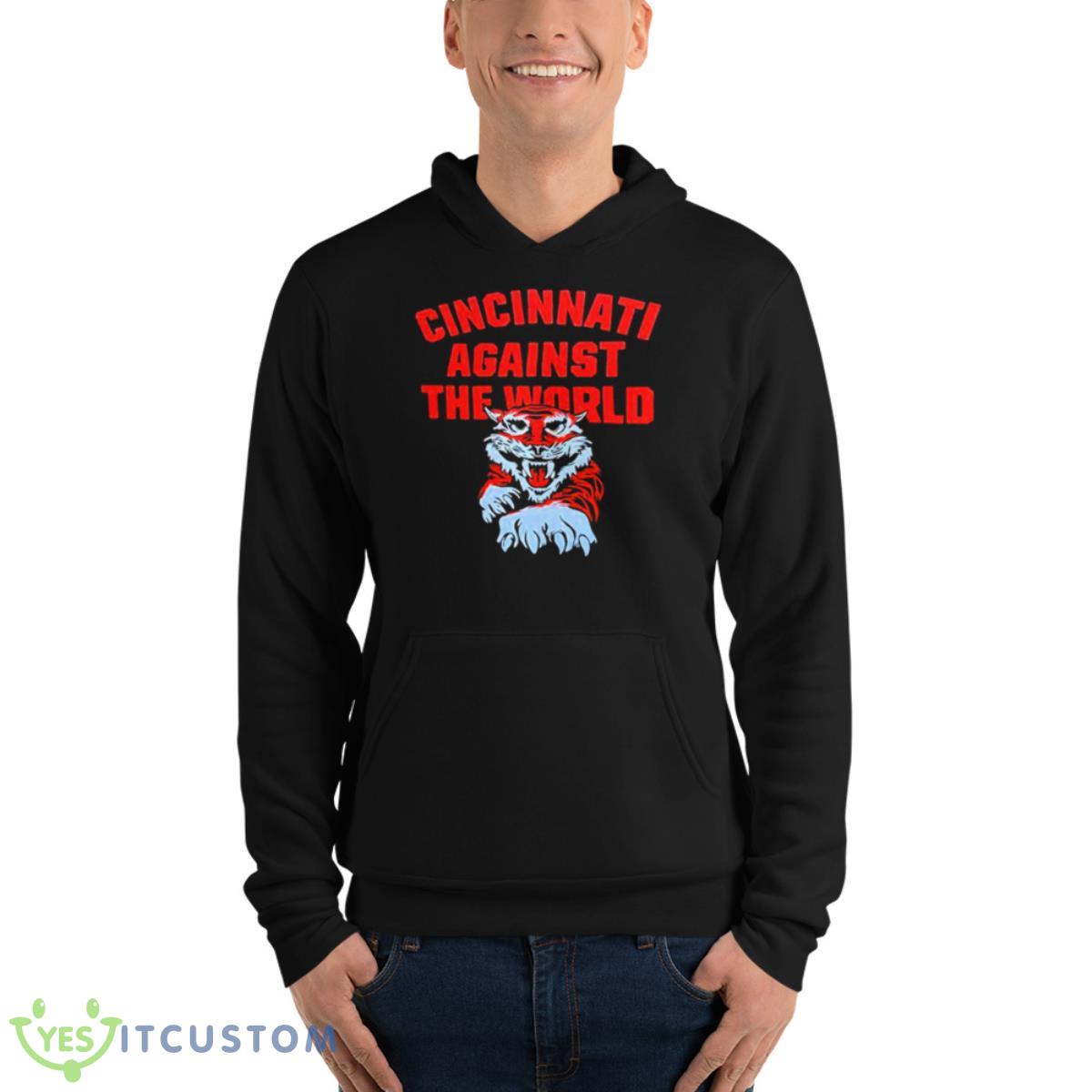 Cincinnati Against The World Shirt 4 Cincinnati Against The World Shirt - Unisex Fleece Pullover Hoodie