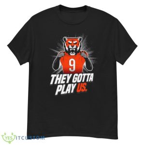 Cincinnati Football they gotta play us shirt - G500 Men’s Classic T-Shirt