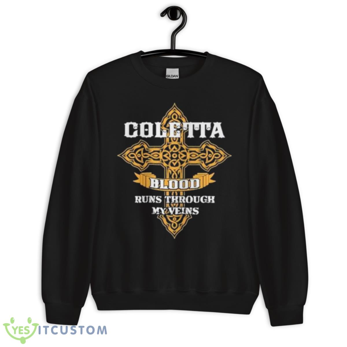 Coletta Blood Runs Through My Veins Shirt 3 Coletta Blood Runs Through My Veins Shirt - Unisex Crewneck Sweatshirt
