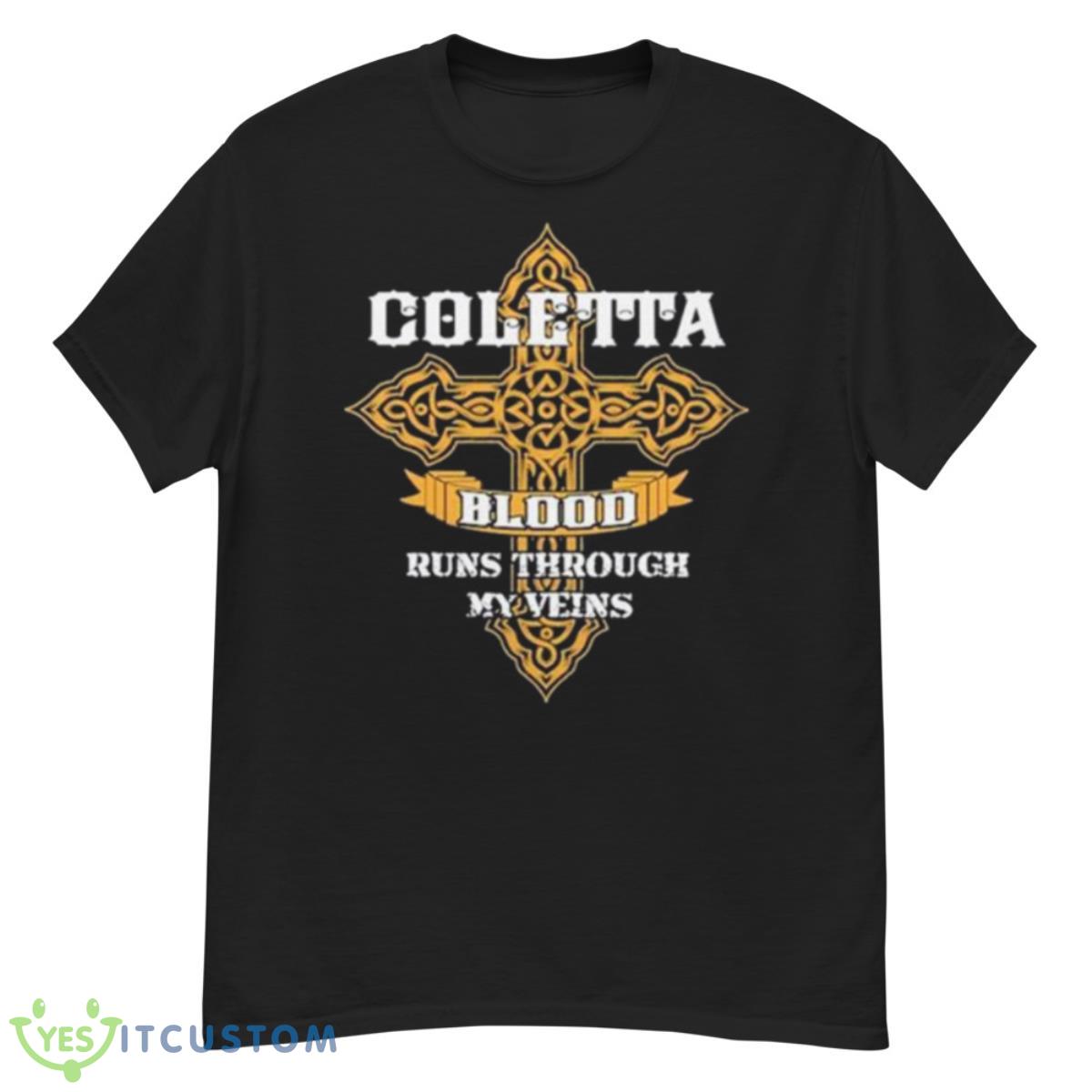 Coletta Blood Runs Through My Veins Shirt 12 Coletta Blood Runs Through My Veins Shirt - G500 Men’s Classic T-Shirt
