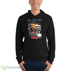 Collage Design Vtg Dr Martin Luther King Jr Graphic shirt - Unisex Fleece Pullover Hoodie
