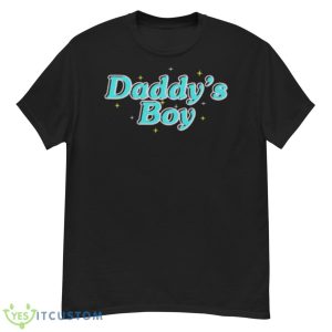 Daddy’s boy Shirt - G500 Men’s Classic T-Shirt