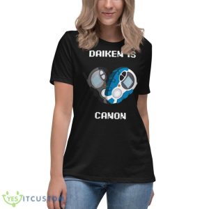 Daiken Is Canon White Text Digimon shirt 11 Daiken Is Canon White Text Digimon shirt - Women's Relaxed Short Sleeve Jersey Tee