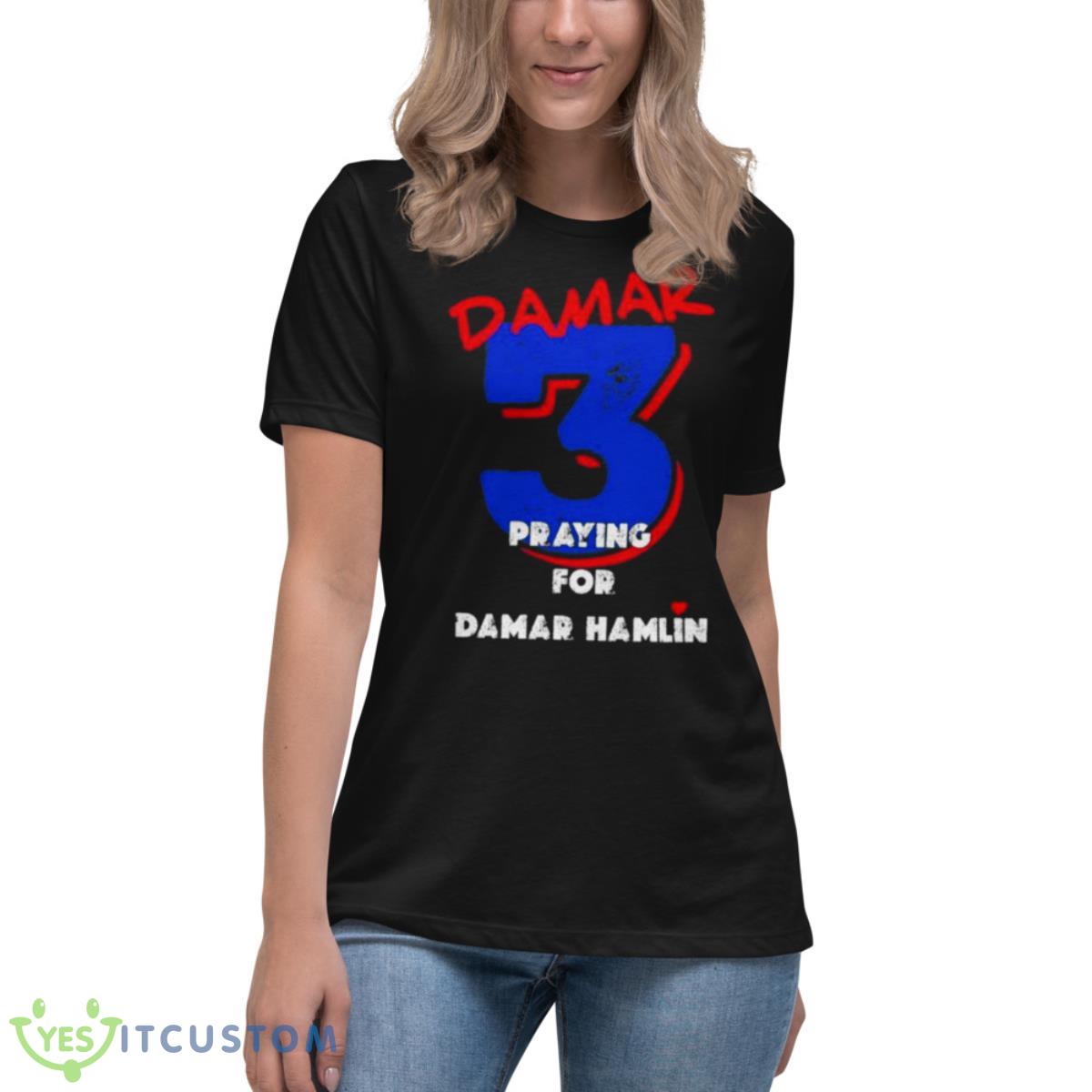 Damar 3 Praying for Damar Hamlin Shirt 6 Damar 3 Praying for Damar Hamlin Shirt - Women's Relaxed Short Sleeve Jersey Tee