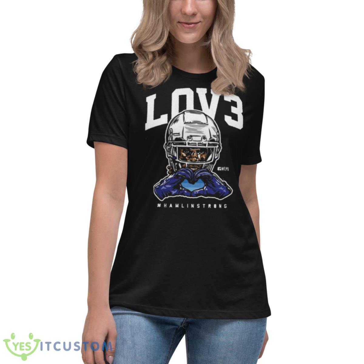 Damar Hamlin Buffalo LOV3 Hamlin Strong Shirt 6 Damar Hamlin Buffalo LOV3 Hamlin Strong Shirt - Women's Relaxed Short Sleeve Jersey Tee