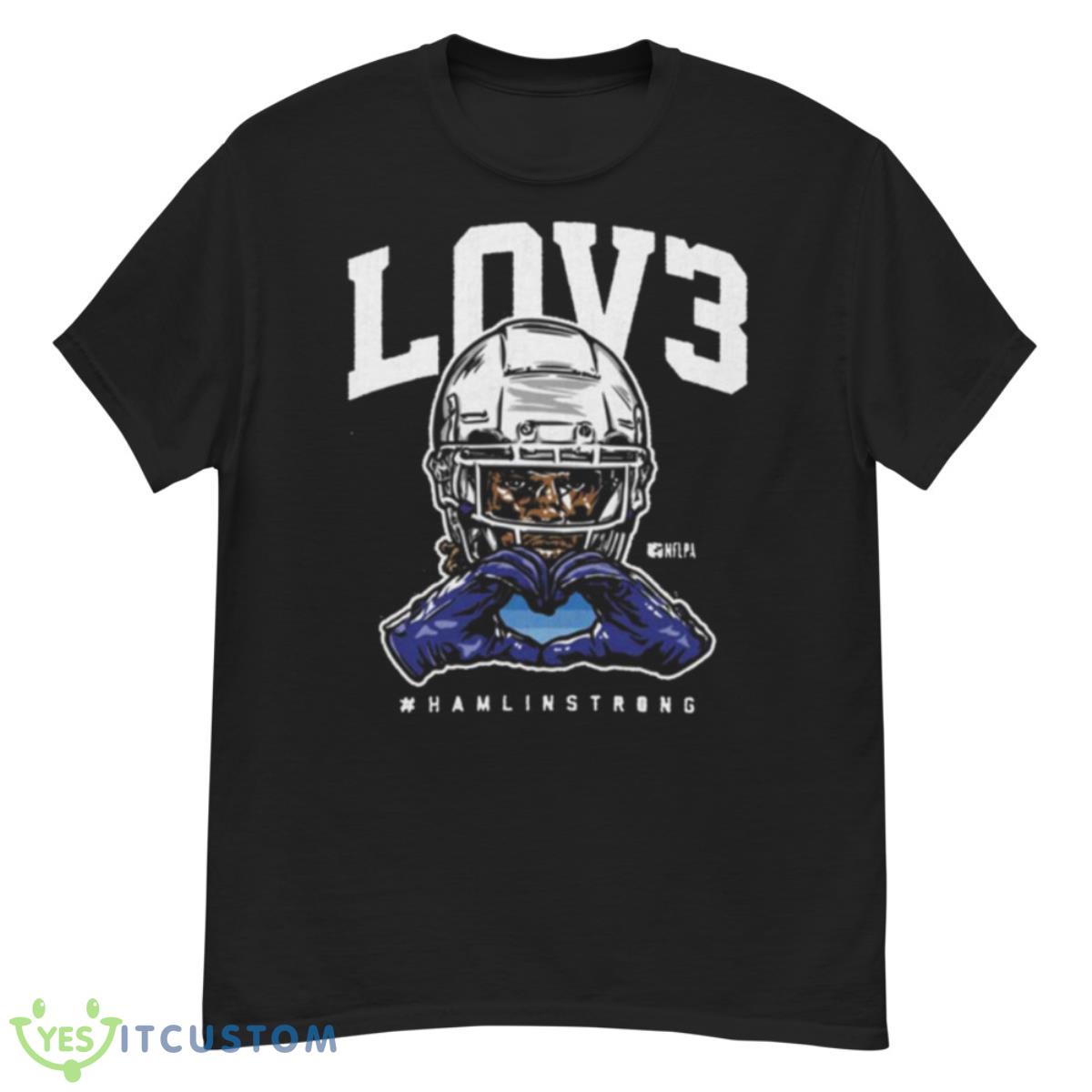 Damar Hamlin Buffalo LOV3 Hamlin Strong Shirt 12 Damar Hamlin Buffalo LOV3 Hamlin Strong Shirt - G500 Men’s Classic T-Shirt