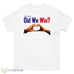 Damar Hamlin Did we Win Love For Damar Shirt - 500 Men’s Classic Tee Gildan