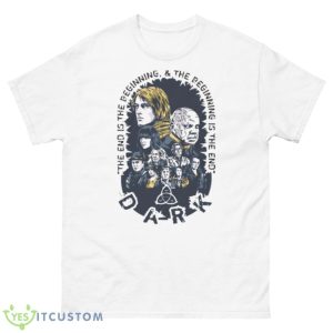 Dark Netflix Series The End Is The Beginning Shirt - 500 Men’s Classic Tee Gildan