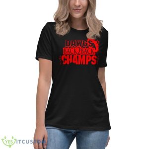 Dawgs Back 2 Back Champs Georgia UGA College Football Shirt 11 Dawgs Back 2 Back Champs Georgia UGA College Football Shirt - Women's Relaxed Short Sleeve Jersey Tee