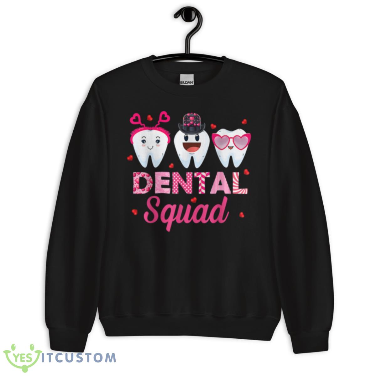 Dental Squad Cute Tooth Funny Valentines Day Dentist Gifts Shirt 3 Dental Squad Cute Tooth Funny Valentines Day Dentist Gifts Shirt - Unisex Crewneck Sweatshirt