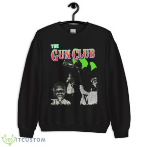 Destroy The Country The Gun Club shirt - Unisex Crewneck Sweatshirt