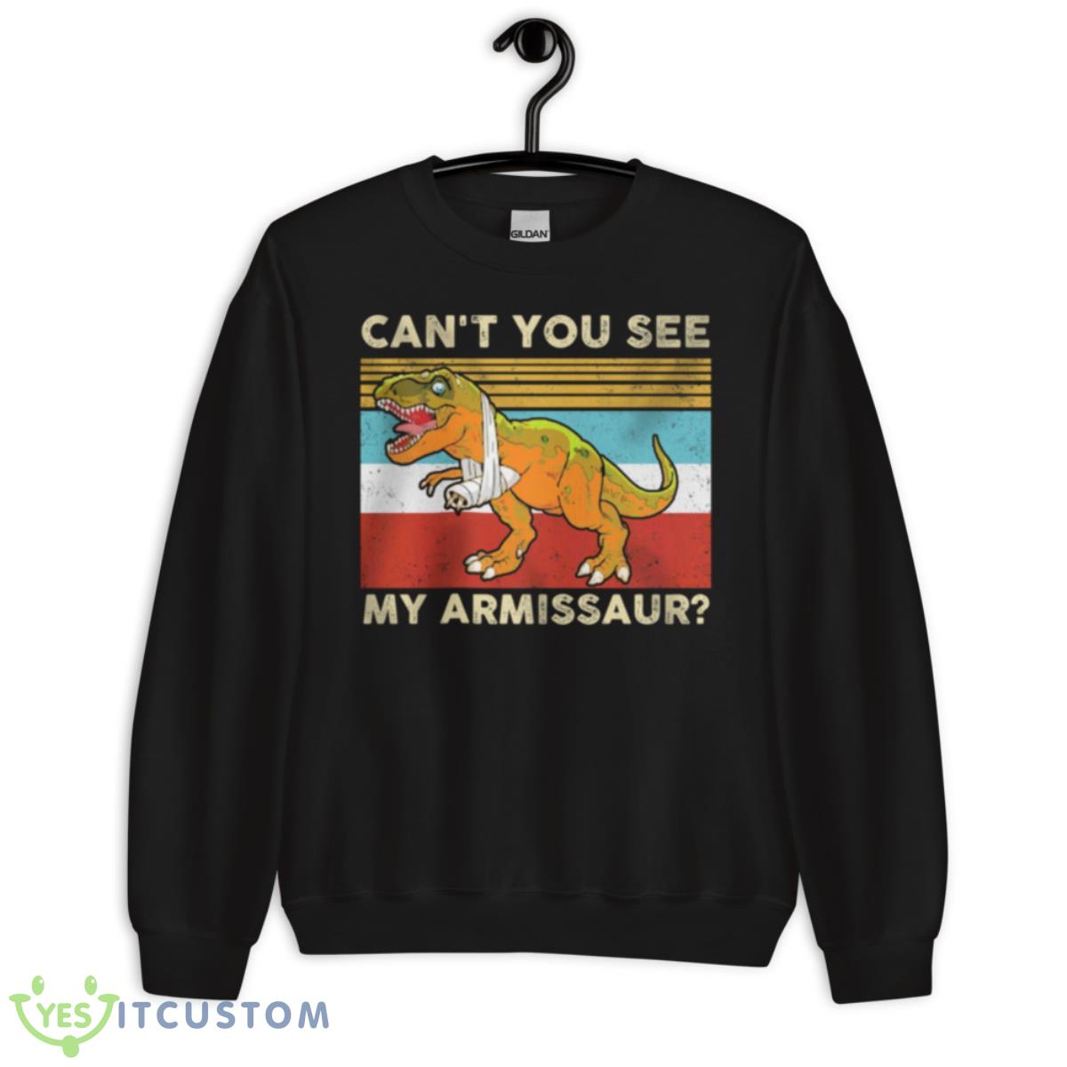 Dinosaur Can’t You See My Armissaur Vintage Retro Shirt 3 Dinosaur Can’t You See My Armissaur Vintage Retro Shirt - Unisex Crewneck Sweatshirt
