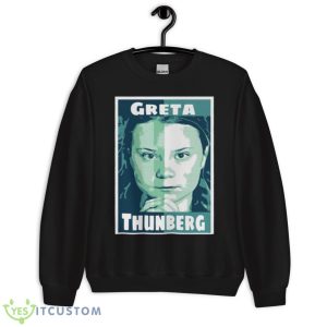 Discover The Secret To Greta Thunberg Cool shirt 8 Discover The Secret To Greta Thunberg Cool shirt - Unisex Crewneck Sweatshirt