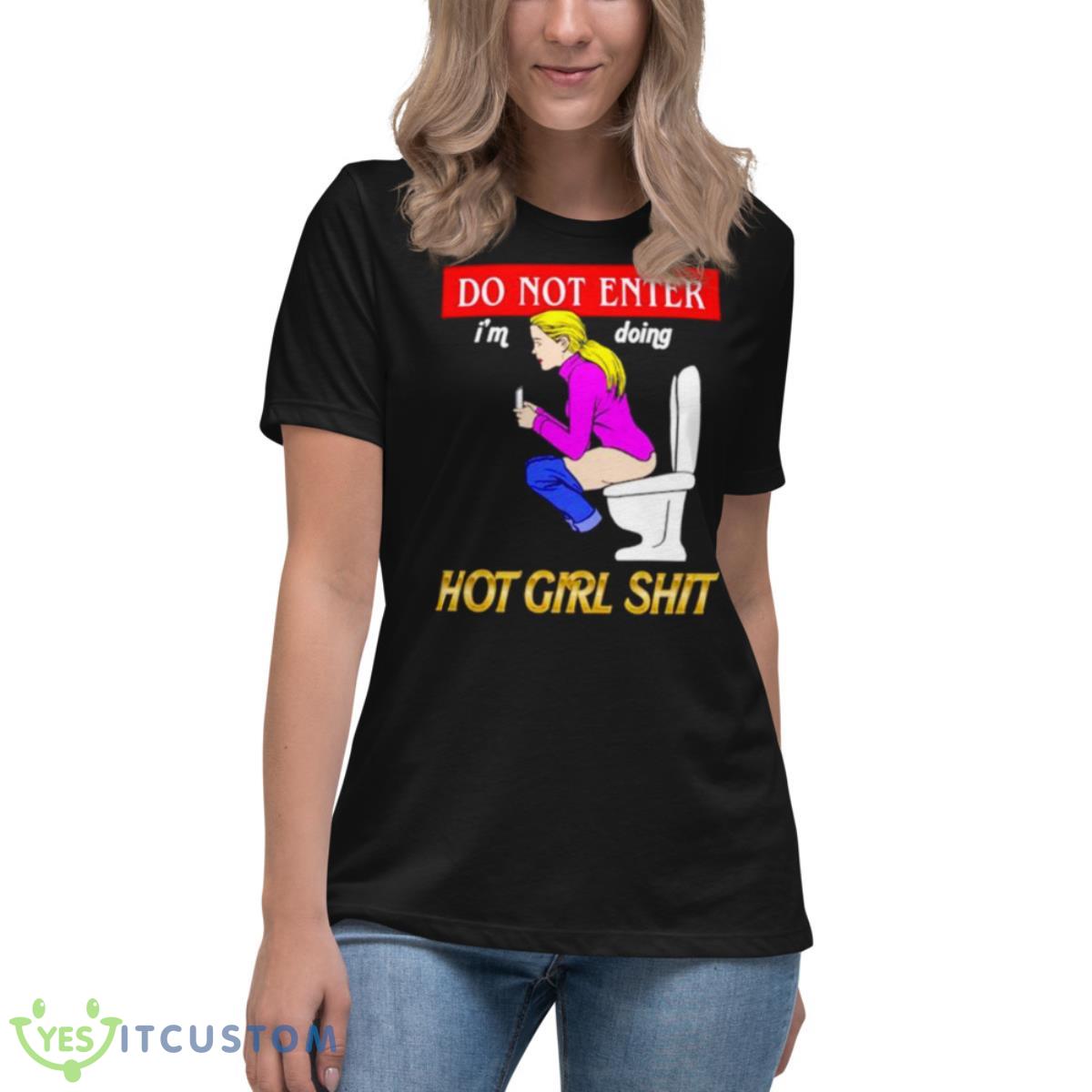 Do Not Enter Hot Girl Shit Shirt 6 Do Not Enter Hot Girl Shit Shirt - Women's Relaxed Short Sleeve Jersey Tee