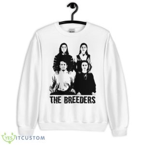 Do You Love Me Now The Breeders shirt - Unisex Heavy Blend Crewneck Sweatshirt