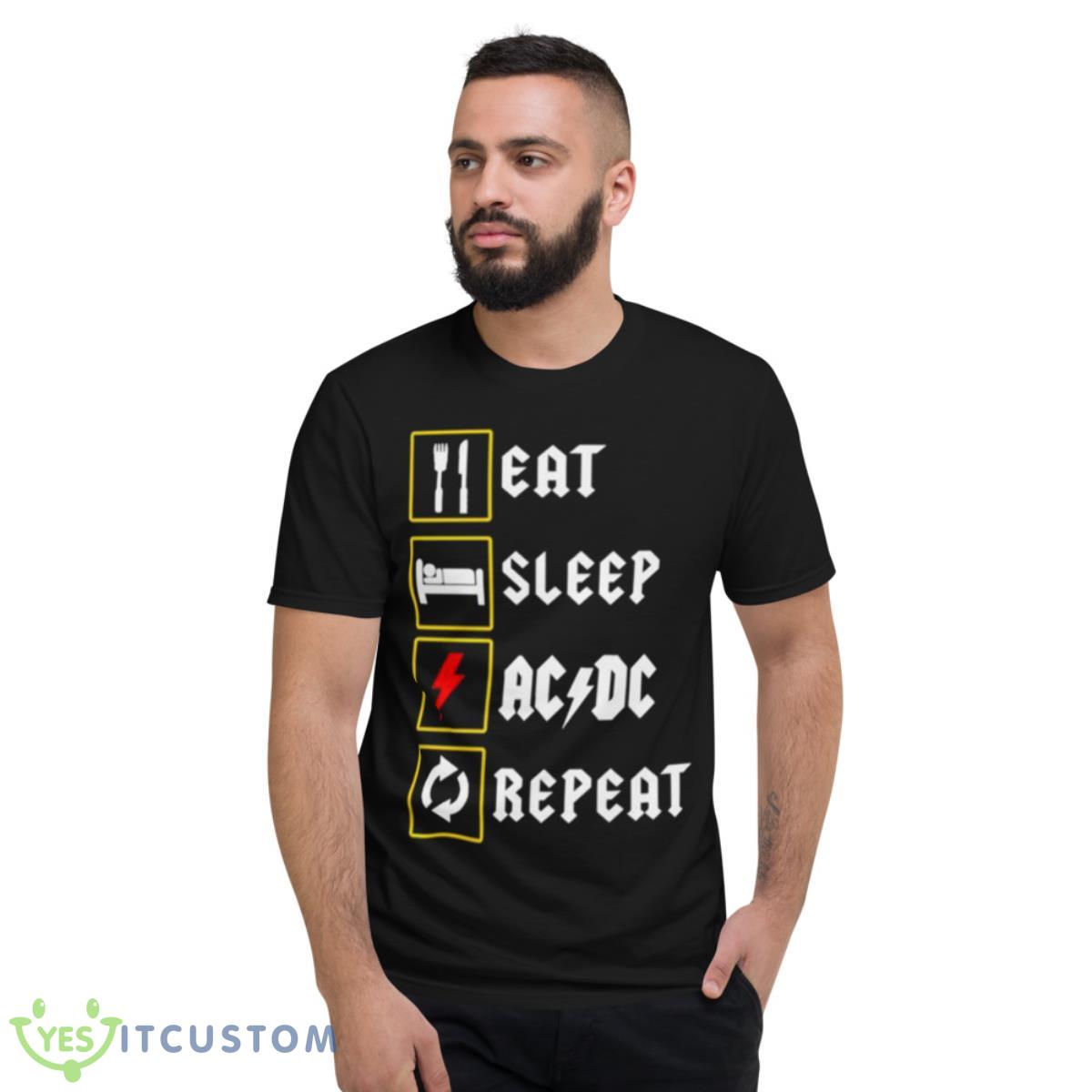 Eat sleep ac dc repeat 2023 shirt 2 Eat sleep ac dc repeat 2023 shirt - Short Sleeve T-Shirt