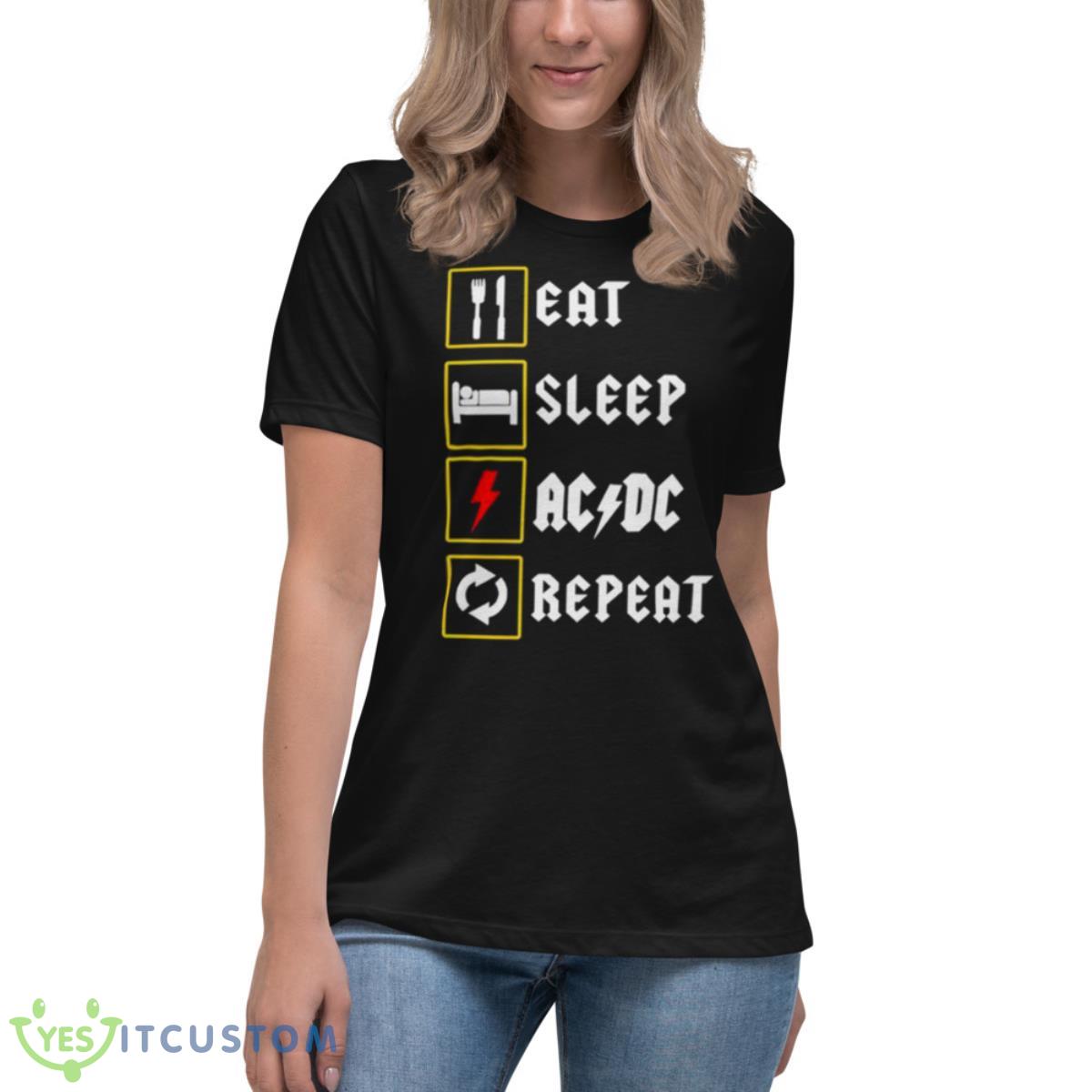 Eat sleep ac dc repeat 2023 shirt 6 Eat sleep ac dc repeat 2023 shirt - Women's Relaxed Short Sleeve Jersey Tee
