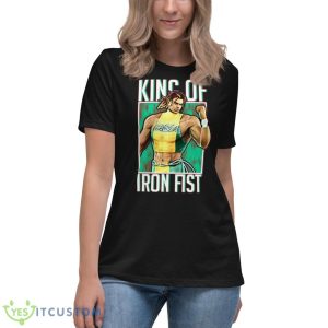 Eddy Gordo King Of Iron FisShirt - Women's Relaxed Short Sleeve Jersey Tee
