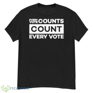 Every Vote Counts Count Every Vote 2022 Classic Shirt - G500 Men’s Classic T-Shirt