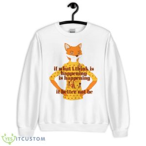 Foxy Lady + Quote Fantastic Mr Fox shirt - Unisex Heavy Blend Crewneck Sweatshirt