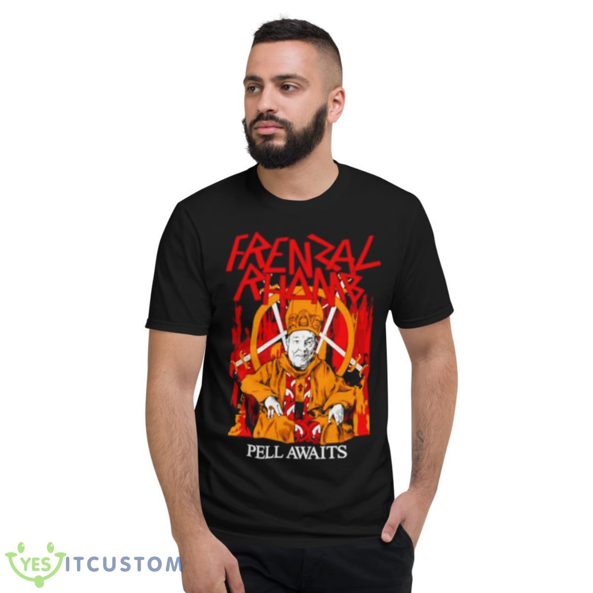 Frenzal Rhomb Pell Awaits Shirt 2 Frenzal Rhomb Pell Awaits Shirt - Short Sleeve T-Shirt