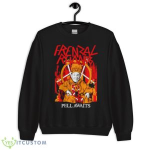 Frenzal Rhomb Pell Awaits Shirt 8 Frenzal Rhomb Pell Awaits Shirt - Unisex Crewneck Sweatshirt