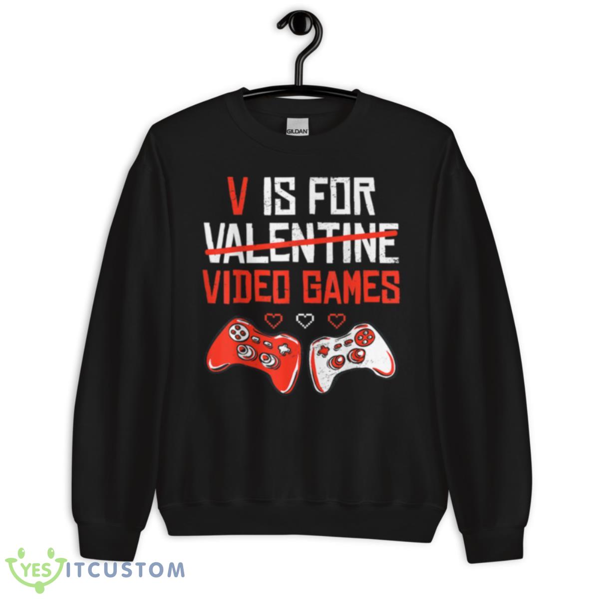 Funny V Is For Video Games Valentines Day Shirt 13 Funny V Is For Video Games Valentines Day Shirt - Unisex Crewneck Sweatshirt