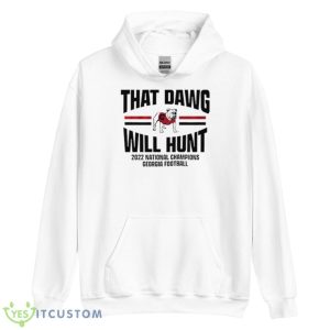 Georgia Football That Dawg Will Hunt Shirt - Unisex Heavy Blend Hooded Sweatshirt