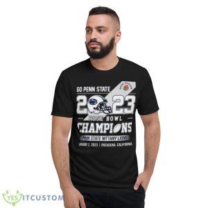 Go Penn State 2023 Rose Bowl Champions Penn State Nittany Lions shirt 7 Go Penn State 2023 Rose Bowl Champions Penn State Nittany Lions shirt - Short Sleeve T-Shirt