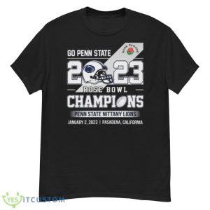 Go Penn State 2023 Rose Bowl Champions Penn State Nittany Lions shirt - G500 Men’s Classic T-Shirt