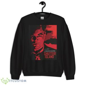 Graphic Leonardo Dicaprio Shutter Island shirt - Unisex Crewneck Sweatshirt