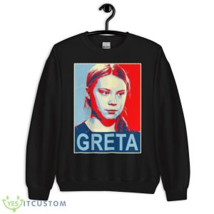 Greta Thunberg Environmental ActivisShirt 8 Greta Thunberg Environmental ActivisShirt - Unisex Crewneck Sweatshirt