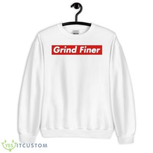 Grind Finer Shirt - Unisex Heavy Blend Crewneck Sweatshirt