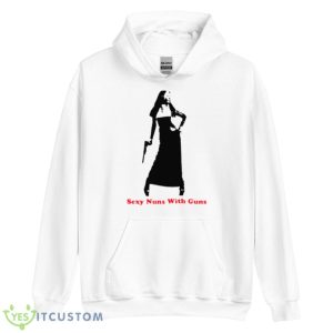 Gun Nun Sexy Nuns With Guns Shirt - Unisex Heavy Blend Hooded Sweatshirt