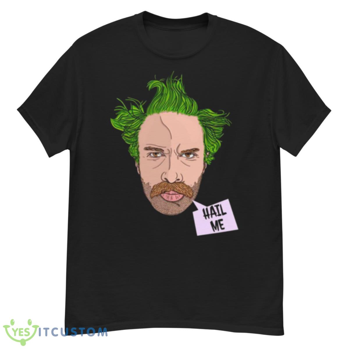 Hail Me Henry Zebrowski Version 2 Shirt 12 Hail Me Henry Zebrowski Version 2 Shirt - G500 Men’s Classic T-Shirt