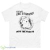 Hollerin What In Tarnation Into The Void Fr Shirt - 500 Men’s Classic Tee Gildan