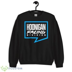 Hoonigan Racing Division Shirt - Unisex Crewneck Sweatshirt