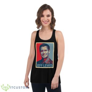 Hope Design Portrait Jeff Lewis shirt 10 Hope Design Portrait Jeff Lewis shirt - Women's Flowy Racerback Tank